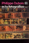 El acto fotográfico, de Dubois | portada del libro
