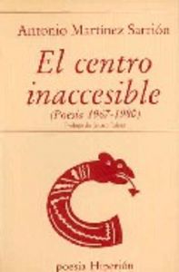 El centro inaccesible, de Martínez Sarrión | portada del libro