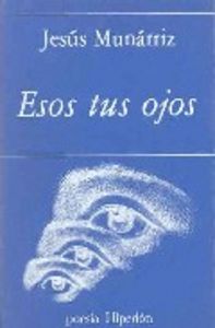 Esos tus ojos, de Munárriz | portada del libro
