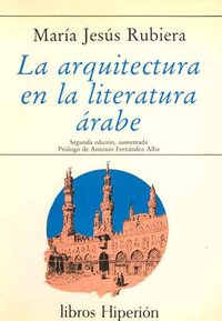 La arquitectura en la literatura árabe, de Rubiera Mata | portada del libro