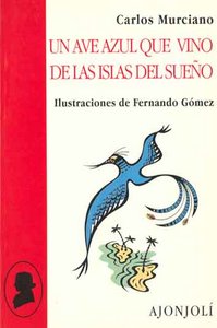 Un ave azul que vino de las islas del sueño, de Murciano | portada del libro