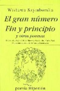 El gran número , Fin y principio y otros poemas, de SZYMBORSKA | portada del libro