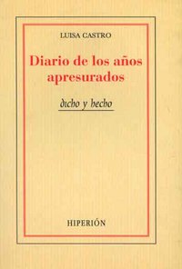 Diario de los años apresurados, de CASTRO | portada del libro
