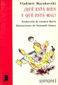 ¿Qué está bien y qué está mal?, de Maiakovskiï, Vladimir Vladimirovich | portada del libro