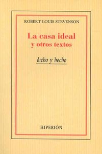 CASA IDEAL Y OTROS TEXTOS, LA, de Stevenson | portada del libro