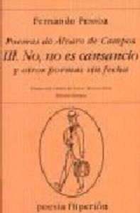 No, no es cansancio y otros poemas sin fecha, de Pessoa | portada del libro