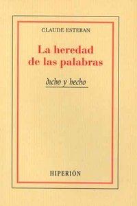 La heredad de las palabras = (Le partage des mots), de Esteban, Claude | portada del libro