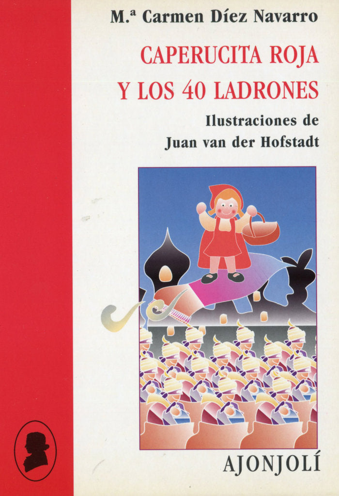 Caperucita roja y los 40 ladrones, de Díez Navarro, María del Carmen | portada del libro