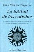 LATITUD DE LOS CABALLOS, LA, de PIQUERAS SALINAS | portada del libro