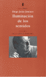 Ilumincación de los sentidos (Antología), de Jiménez | portada del libro