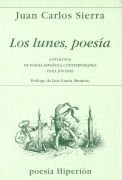 Los lunes, poesía, de SIERRA GOMEZ,JUAN CARLOS | portada del libro