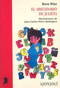 El abecedario de Julieta, de Díaz Martínez, Rosa | portada del libro