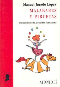 Malabares y piruetas, de Jurado López, Manuel | portada del libro
