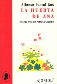 La huerta de Ana, de Pascal Ros, Alfonso | portada del libro