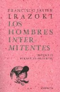 Los hombres intermitentes, de Irazoki Otxoteko | portada del libro