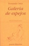 Galería de espejos, de Ortiz | portada del libro