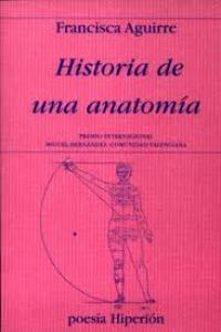 Historia de una anatomía, de Aguirre | portada del libro