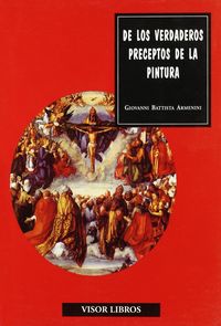 De los verdaderos preceptos de la pintura, de Armenini, Giovanni Battista | portada del libro