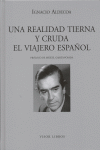 Una realidad tierna y cruda. El viajero español, de Aldecoa, Ignacio | portada del libro