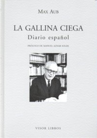 La gallina ciega. Diario español, de Aub, Max | portada del libro