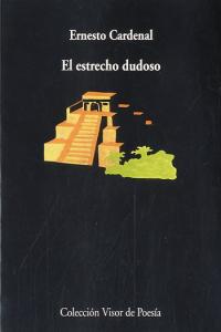 El estrecho dudoso, de Cardenal, Ernesto | portada del libro