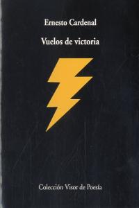 Vuelos de Victoria, de Cardenal, Ernesto | portada del libro