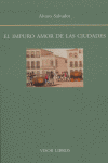 IMPURO AMOR DE LAS CIUDADES, EL, de SALVADOR | portada del libro
