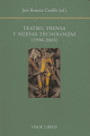 TEATRO PRENSA Y NUEVAS TECNOLO, de ROMERA CASTILLO | portada del libro