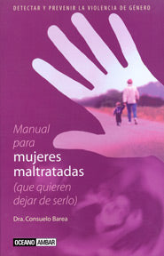 Manual para mujeres maltratadas (Que quieren dejar de serlo), de Consuelo | portada del libro
