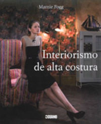 Interiorismo de alta costura, de Fogg, Marnie | portada del libro