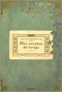 Mis recetas de bruja: cocina silvestre, de Boulard-Cordeau, Brigitte | portada del libro