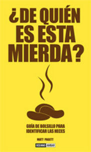 ¿De quién es esta mierda?, de Pagett, Matt | portada del libro
