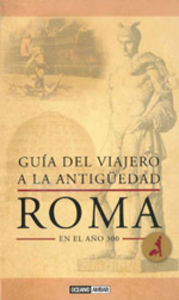 Guía del viajero a la Antigüedad: Roma en el año 300, de Laurence, Ray | portada del libro