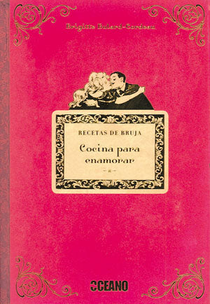 Cocina para enamorar: Recetas de bruja, de Brigitte | portada del libro