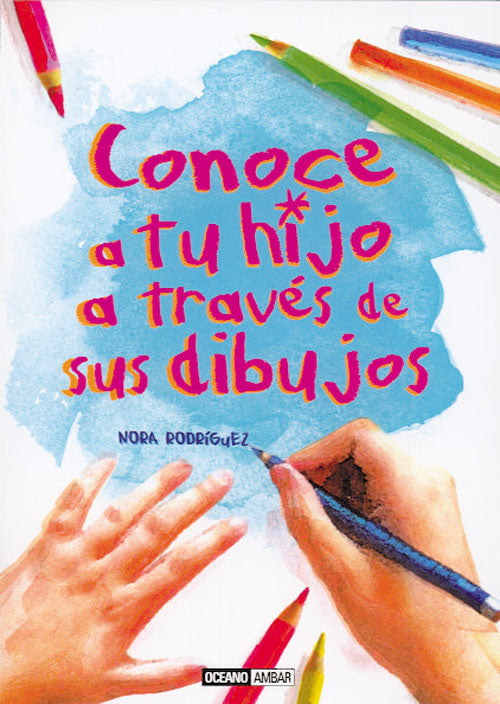 Conoce a tu hijo a través de sus dibujos, de Nora | portada del libro