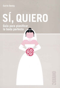 Sí, quiero, de Carrie Denny | portada del libro