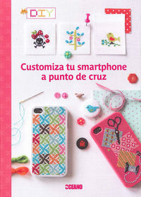 Customiza tu smartphone a punto de cruz, de Hélène, Sophie | portada del libro