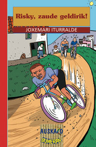 Risky, zaude geldirik!, de Joxemari Iturralde | portada del libro