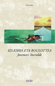 Kilkirra eta roulottea, de Joxemari Iturralde | portada del libro