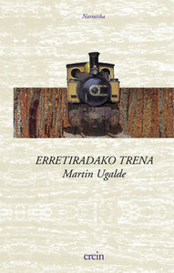 Erretiradako trena, de Martin Ugalde | portada del libro