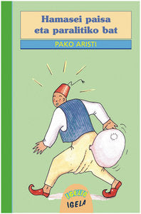 Hamasei paisa eta paralitiko bat, de Pako Aristi | portada del libro