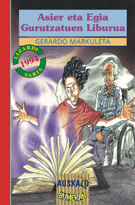 Asier eta Egia Gurutzatuen Liburua, de Gerardo Markuleta | portada del libro