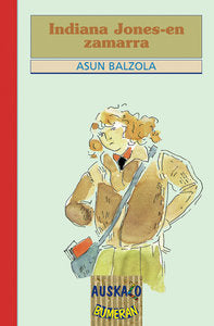Indiana Jones-en zamarra, de Asun Balzola | portada del libro