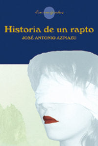 Historia de un rapto, de José Antonio Azpiazu | portada del libro