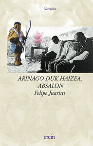 Arinago duk haizea, Absalon, de Felipe Juaristi | portada del libro