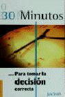 30 MINUTOS PARA TOMAR DECISION CORRECTA, de SMITH | portada del libro