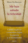 Me han robado la felicidad, de PAS BAGDADI | portada del libro