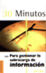 30 MINUTOS PARA GESTIONAR SOBRECARGA DE INFORMACION, de CANUT | portada del libro