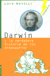DARWIN VERDADERA HISTORIA DE LOS DINOSAURIOS, de NOVELLI | portada del libro