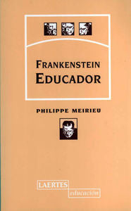 FRANKENSTEIN EDUCADOR, de Meirieu | portada del libro